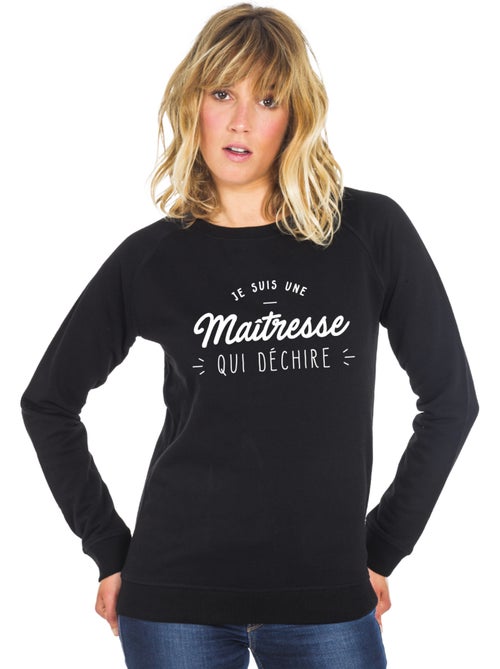 Sweat Femme - JE SUIS UNE MAÎTRESSE QUI DÉCHIRE - Kiabi