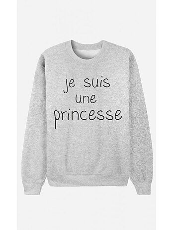 Sweat Femme - JE SUIS UNE PRINCESSE
