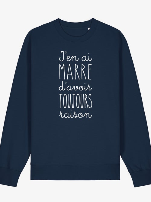 Sweat Femme - J'EN AI MARRE D'AVOIR TOUJOURS RAISON - Kiabi