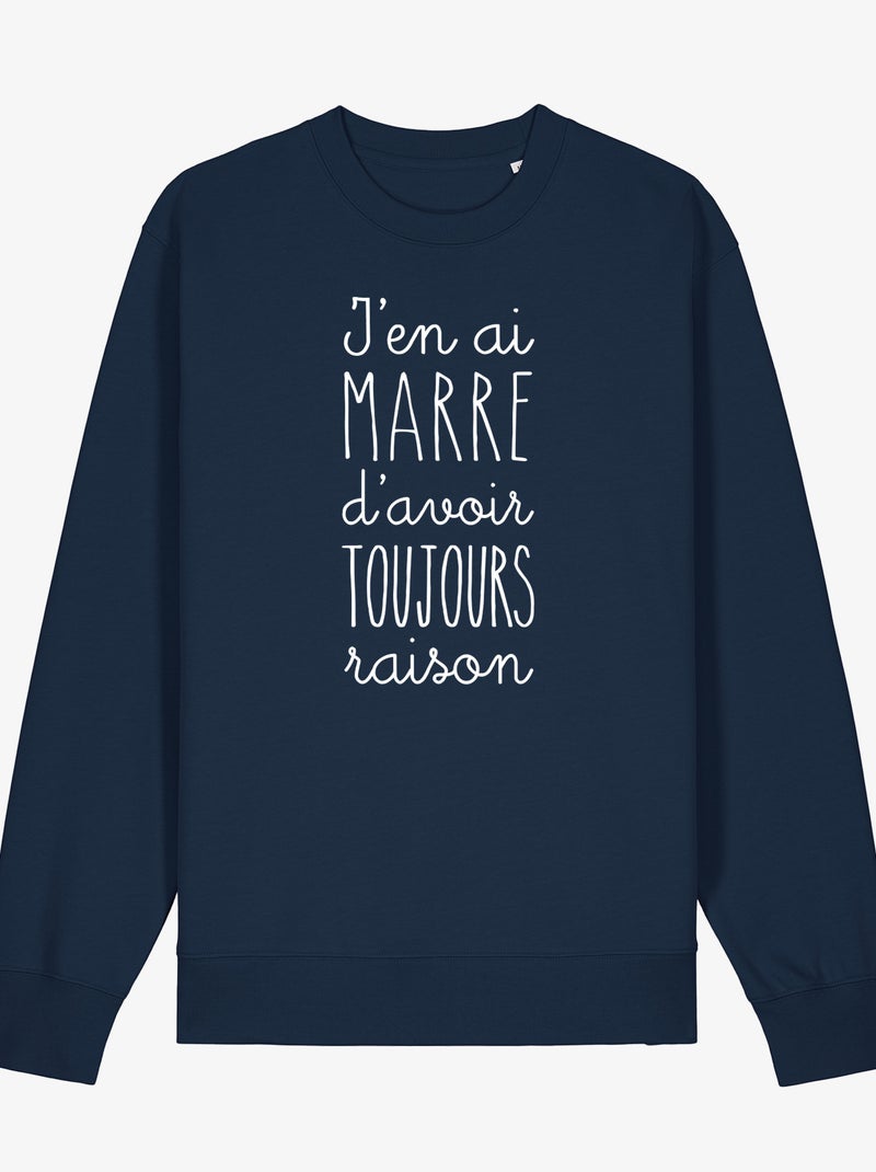 Sweat Femme - J'EN AI MARRE D'AVOIR TOUJOURS RAISON Bleu marine - Kiabi