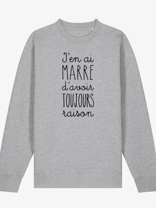 Sweat Femme - J'EN AI MARRE D'AVOIR TOUJOURS RAISON - Kiabi