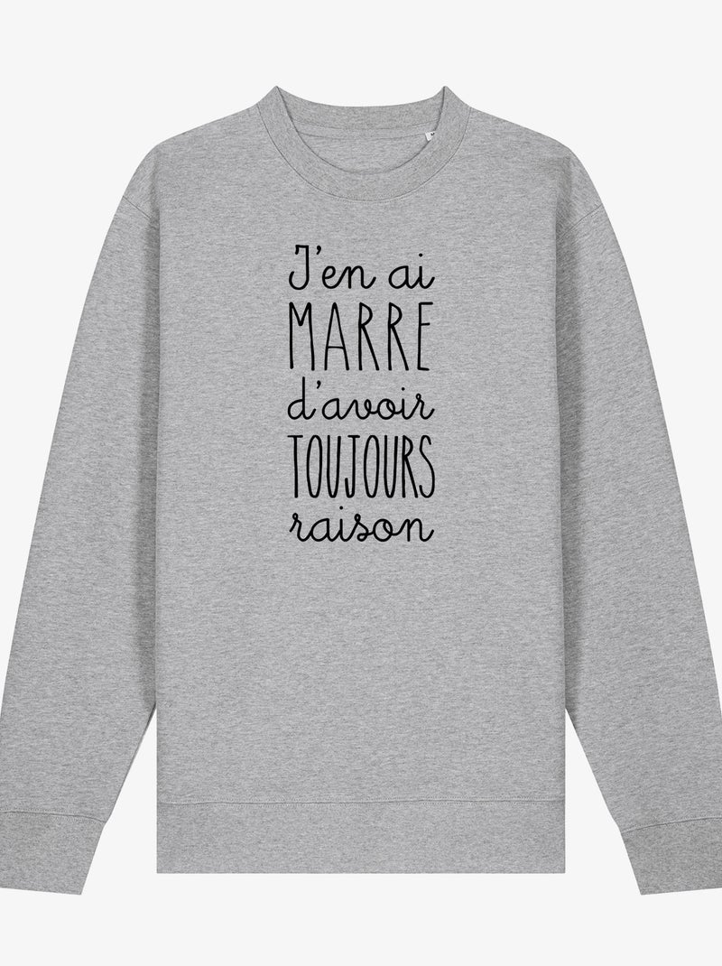 Sweat Femme - J'EN AI MARRE D'AVOIR TOUJOURS RAISON Gris chiné - Kiabi