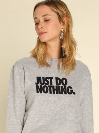 Sweat Femme - JUST DO NOTHING