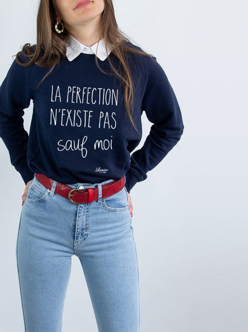 Sweat Femme - LA PERFECTION N'EXISTE PAS SAUF MOI - Kiabi
