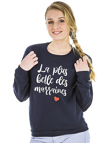 Sweat Femme - LA PLUS BELLE DES MARRAINES