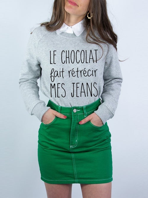 Sweat Femme - LE CHOCOLAT FAIT RETRECIR MES JEANS - Kiabi