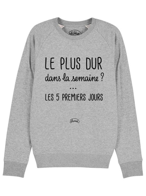 Sweat Femme - LE PLUS DUR DANS LA SEMAINE - Kiabi