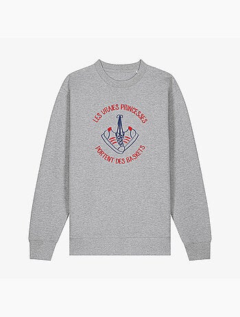Sweat Femme - LES VRAIES PRINCESSES PORTENT DES BASKETS
