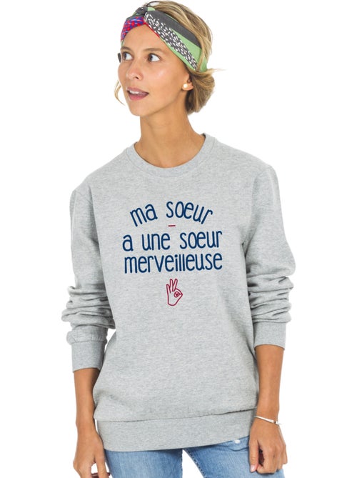 Sweat Femme - MA SŒUR A UNE SŒUR MERVEILLEUSE - Kiabi