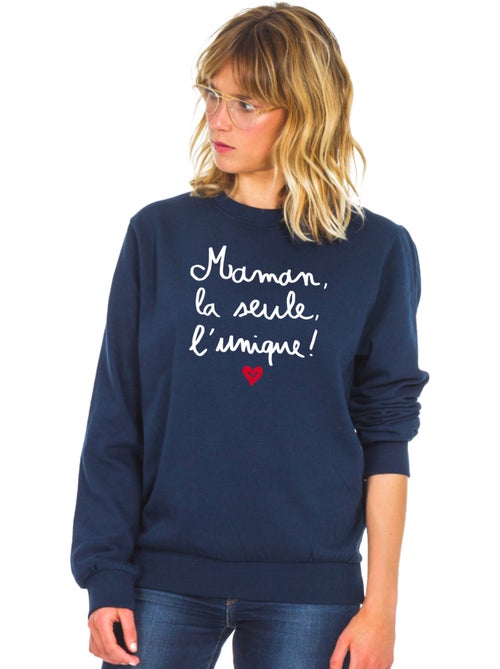 Sweat Femme - MAMAN, LA SEULE, L'UNIQUE - Kiabi