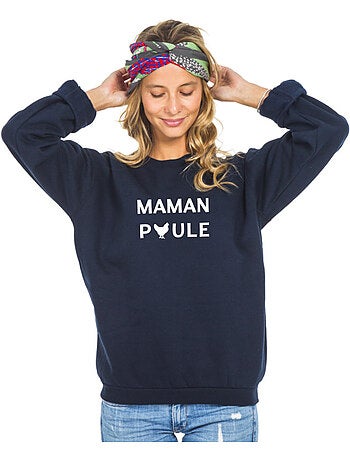 Sweat Femme - MAMAN POULE 2 WAF