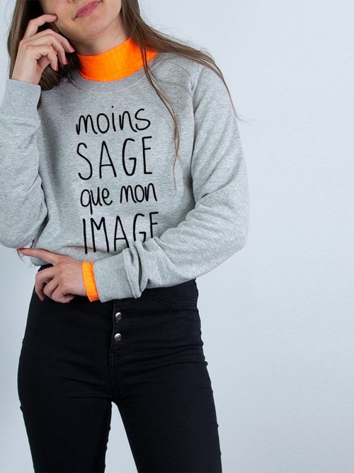 Sweat Femme - MOINS SAGE QUE MON IMAGE - Kiabi