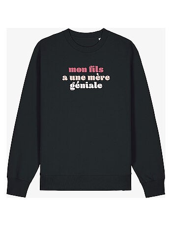 Sweat Femme - MON FILS A UNE MÈRE GÉNIALE