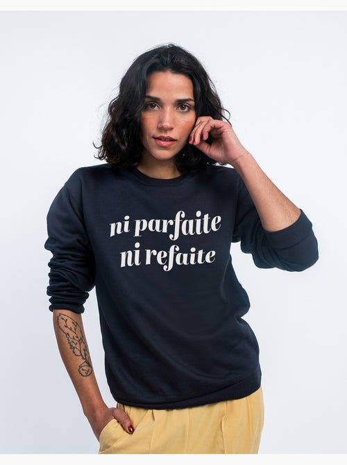 Sweat Femme - NI PARFAITE NI REFAITE - Kiabi