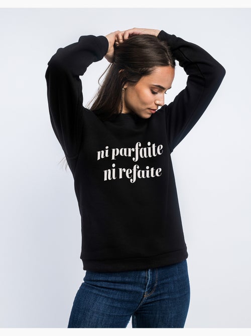 Sweat Femme - NI PARFAITE NI REFAITE - Kiabi