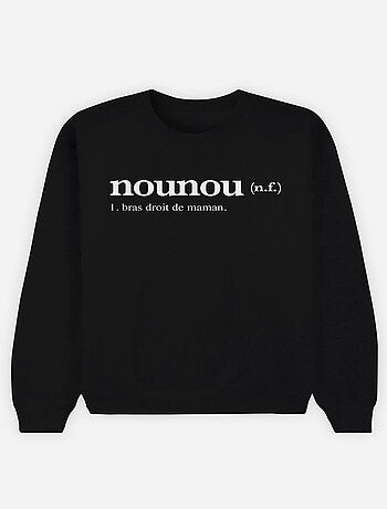 Sweat Femme - NOUNOU DEFINITION