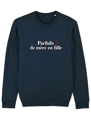 Sweat Femme - PARFAITE DE MÈRE EN FILLE WAF