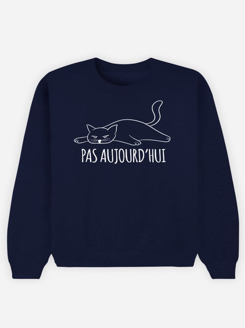 Sweat Femme - PAS AUJOURD'HUI - Kiabi