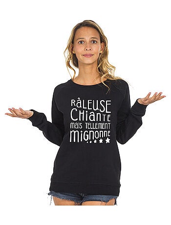 Sweat Femme - RÂLEUSE, CHIANTE, MAIS TELLEMENT MIGNONNE