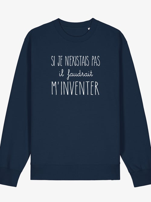 Sweat Femme - SI JE N'EXISTAIS PAS IL FAUDRAIT M'INVENTER - Kiabi