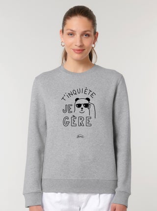 Sweat Femme - T'INQUIETE JE GERE