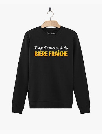 Sweat Femme - VIVRE D'AMOUR ET DE BIERE FRAICHE