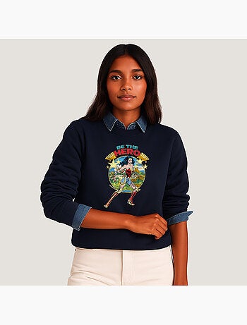 Sweat Femme - WONDER WOMAN BE THE HERO