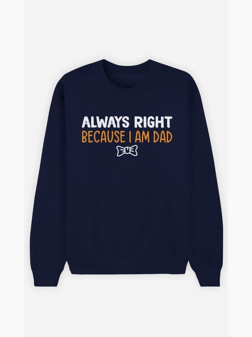 Sweat Homme - ALWAYS RIGHT DAD - Kiabi
