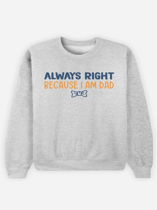 Sweat Homme - ALWAYS RIGHT DAD - Kiabi