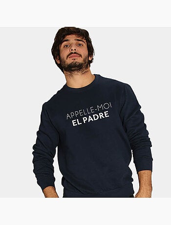 Sweat Homme - APPELLE-MOI EL PADRE