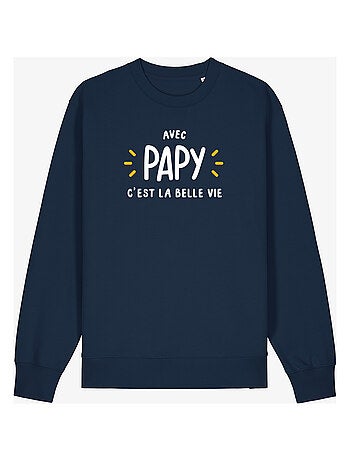 Sweat homme - avec papy c'est la belle vie - noël