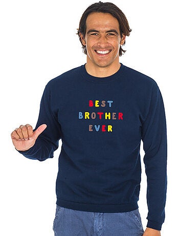 Sweat Homme - BEST BROTHER EVER COLORÉ WAF