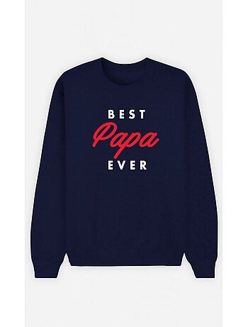 Sweat Homme - BEST PAPA EVER