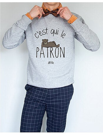 Sweat Homme - C'EST QUI LE PATRON