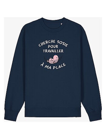 Sweat Homme - CHERCHE SOSIE POUR TRAVAILLER A MA PLACE