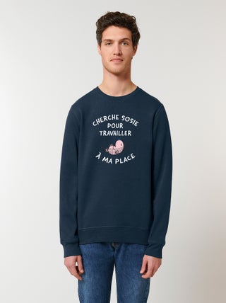 Sweat Homme - CHERCHE SOSIE POUR TRAVAILLER A MA PLACE
