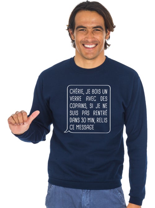 Sweat Homme - CHÉRIE, JE BOIS UN VERRE AVEC DES COPAINS - Kiabi