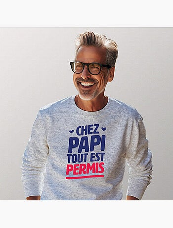 Sweat Homme - CHEZ PAPI TOUT EST PERMIS