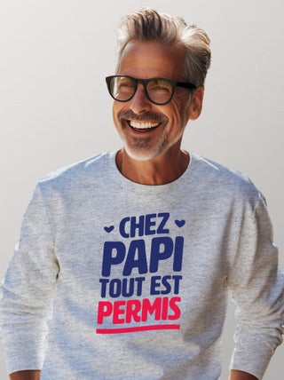 Sweat Homme - CHEZ PAPI TOUT EST PERMIS