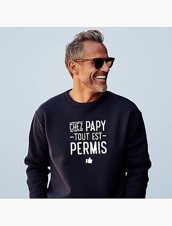 Sweat Homme - CHEZ PAPY TOUT EST PERMIS