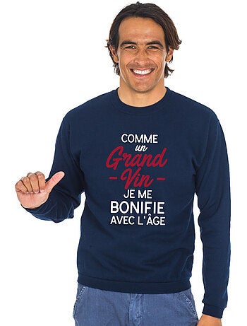 Sweat Homme - COMME UN GRAND VIN JE ME BONIFIE AVEC L'ÂGE WAF