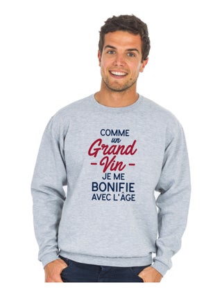 Sweat Homme - COMME UN GRAND VIN JE ME BONIFIE AVEC L'ÂGE WAF