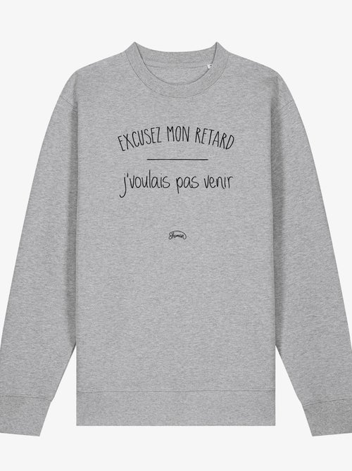 Sweat Homme - EXCUSEZ MON RETARD J'VOULAIS PAS VENIR - Kiabi