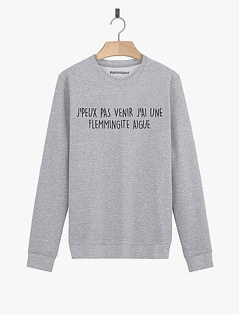 Sweat Homme - J'AI UNE FLEMMINGITE AIGUE
