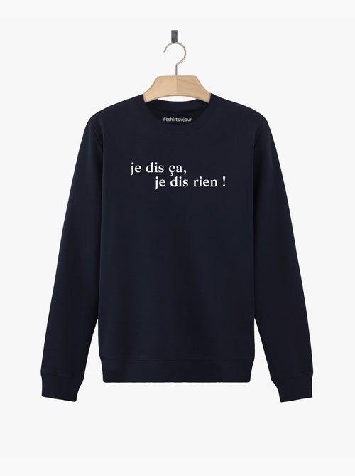 Sweat Homme - JE DIS CA JE DIS RIEN - Kiabi
