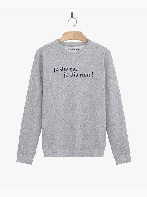 Sweat Homme - JE DIS CA JE DIS RIEN - Kiabi