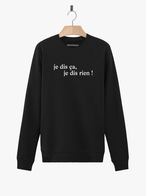 Sweat Homme - JE DIS CA JE DIS RIEN - Kiabi