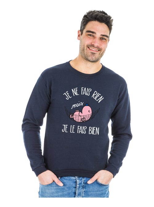 Sweat Homme - JE NE FAIS RIEN MAIS JE LE FAIS BIEN - Kiabi