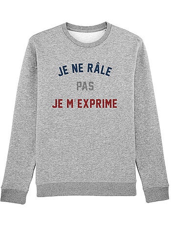 Sweat Homme - JE NE RÂLE PAS JE M'EXPRIME