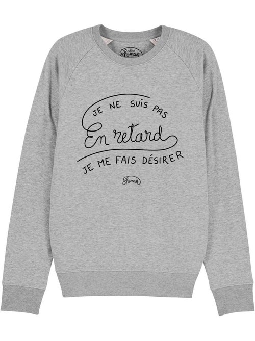 Sweat Homme - JE NE SUIS PAS EN RETARD, JE ME FAIS DESIRER - Kiabi